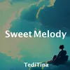 About Sweet Melody Song