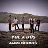 About Anama Söylemeyin Song