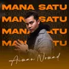 About Mana Satu Song