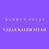 About Yazan Kalem Siyah Song