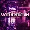 About Motherfuckin Song