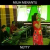 MILIH MENANTU