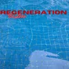 About Regeneration Song