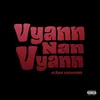 About Vyann Nan Vyann Song