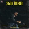 Sesh Dekha