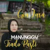 Manunggu Tiado Pasti