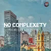 About no complexety Song