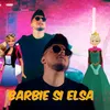 BARBIE SI ELSA