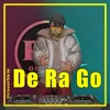 About De Ra Go Song