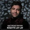 About Rüqeyye Lay Lay Song