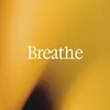 About Breathe Song