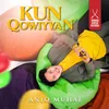About Kun Qowiyyan Song