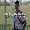 Par Apapapa