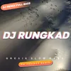 About Rungkad Song