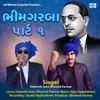 About Bhim Garba, Pt. 01 Song