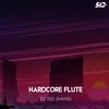 HARDCORE FLUTE