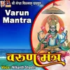 Varun Mantra