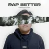 About Rap Better Song