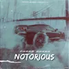 About NOTORIOUS Song