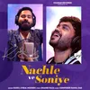 About Nachle Ve Soniye Song