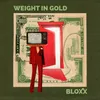 About Weight In Gold Song