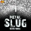 About Metal slug Song
