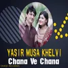 Chana Ve Chana