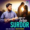 About Tera Suroor Song