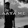 About Aaya Me Song