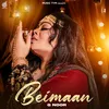 About Beimaan Song