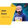 About Joto Dure Song