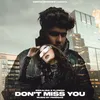 About DONT MISS YOU Song