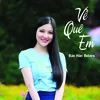 About Về Quê Em Song