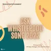 CSK Whistle Podu Song2022