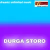 About DURGA STORO Song