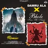 About Damru Ala X Bhole Tera Hi Naam - Remix Song