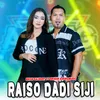 About Raiso Dadi Siji Song