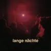 Lange Nächte