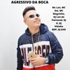 Agressivo da Boca