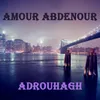 About Adrouhagh Song