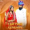 About Laal Peeli Akhiyaan Song