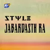 Style Jabardasth Ra