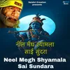 About Neel Megh Shyamala Sai Sundara Song