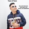 About Taco ti Taco Song