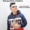 About Put4 que P4r1u, A Dubai é Cabare Song