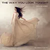 About The Way You Look Tonight Song