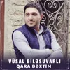 About Qara Bəxtim Song