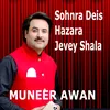 Sohnra Deis Hazara Jevey Shala