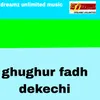About Ghughur fadh dekechi Song