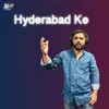 About Hyderabad Ke Song